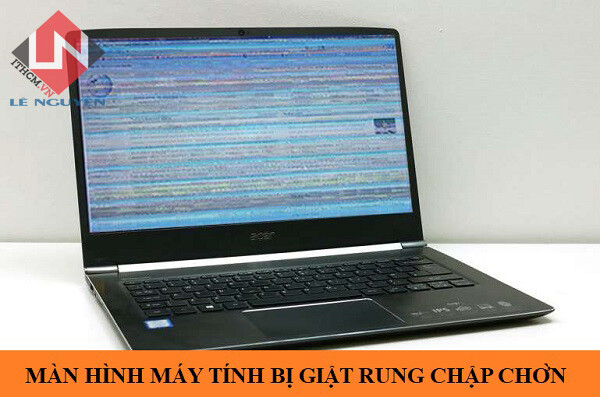 Sửa Máy Tính Bị Giựt Chớp Chớp