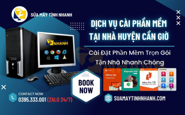 Sửa Máy Tính NHANH dịch vụ cài phần mềm tại nhà huyện Cần Giờ (Nguồn: Sửa Máy Tính NHANH)