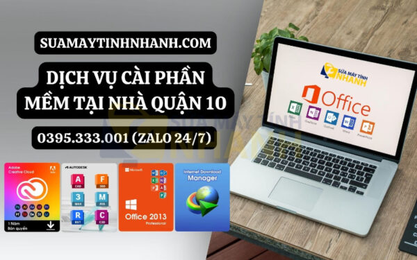 Sửa Máy Tính NHANH dịch vụ cài phần mềm tại nhà quận 10 (Nguồn: Sửa Máy Tính NHANH)