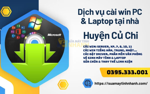 Dịch vụ cài win tại nhà huyện Củ Chi của Sửa Máy Tính NHANH (Nguồn: Sửa Máy Tính NHANH)