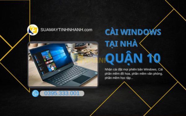 Dịch vụ cài win tại nhà quận 10 (Nguồn: Sửa Máy Tính NHANH)