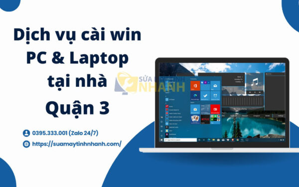 Dịch vụ cài win tại nhà quận 3 của Sửa Máy Tính NHANH (Nguồn: Sửa Máy Tính NHANH)