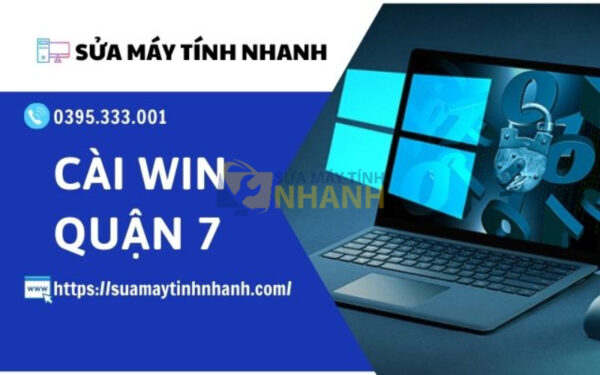 Dịch vụ cài win tại nhà quận 7 (Nguồn: Sửa Máy Tính NHANH)