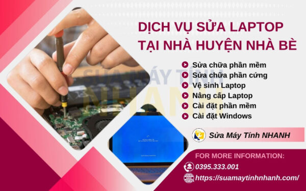 Sửa Máy Tính NHANH sửa laptop tại nhà huyện Nhà Bè (Nguồn: Sửa Máy Tính NHANH)