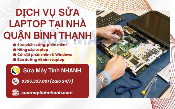 Dịch vụ sửa laptop tại nhà quận Bình Thạnh của Sửa Máy Tính Nhanh (Nguồn: Sửa Máy Tính NHANH)