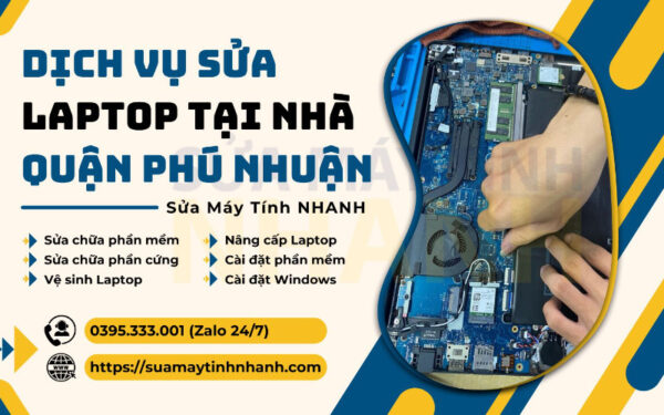 Sửa Máy Tính NHANH sửa laptop tại nhà quận Phú Nhuận (Nguồn: Sửa Máy Tính NHANH)