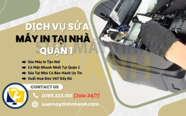 Dịch vụ sửa máy in tại nhà quận 1 của Sửa Máy Tính Nhanh (Nguồn: Sửa Máy Tính NHANH)