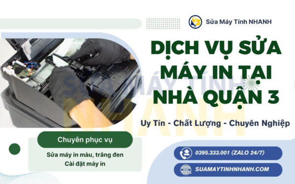 Sửa Máy Tính NHANH sửa máy in tại nhà quận 3 (Nguồn: Sửa Máy Tính NHANH)