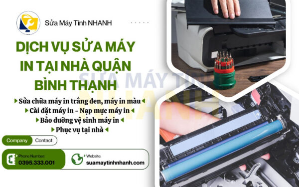 Dịch vụ sửa máy in tại nhà quận Bình Thạnh của Sửa Máy Tính Nhanh (Nguồn: Sửa Máy Tính NHANH)