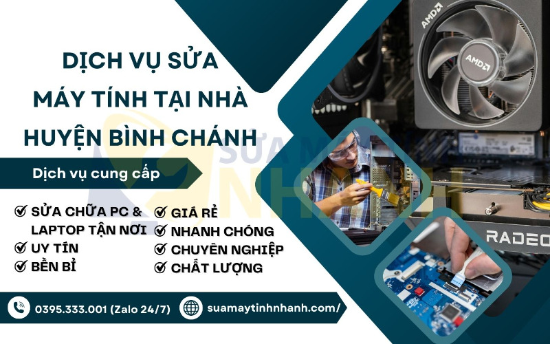 Sửa máy tính tại nhà huyện Bình Chánh của Sửa Máy Tính NHANH (Nguồn: Sửa Máy Tính NHANH)