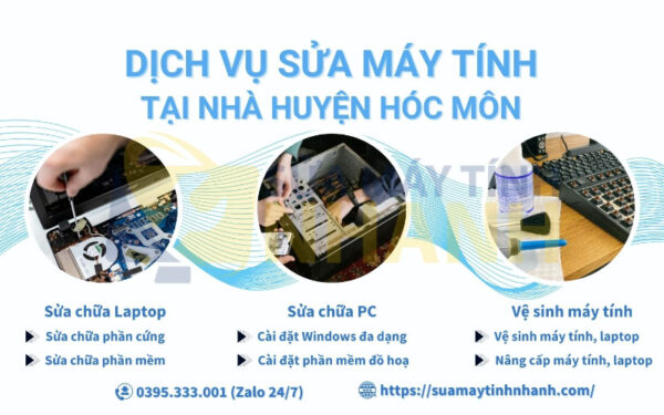 Dịch vụ sửa máy tính tại nhà huyện Hóc Môn của Sửa Máy Tính NHANH (Nguồn: Sửa Máy Tính NHANH)