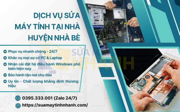 Quy trình sửa máy tính tại nhà huyện Nhà Bè (Nguồn: Sửa Máy Tính NHANH)